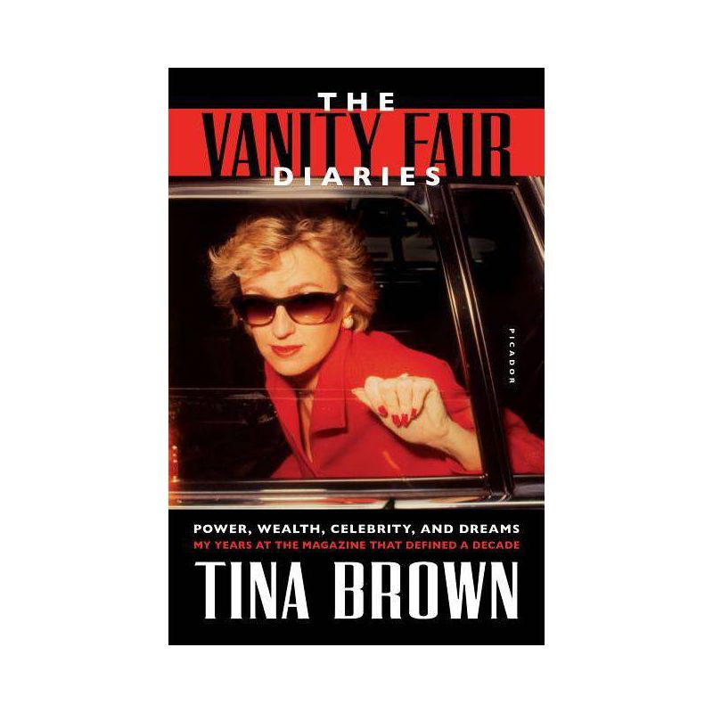 The Vanity Fair Diaries - by  Tina Brown (Paperback), 1 of 2