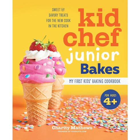 Kid Chef Junior Bakes - by  Charity Mathews (Hardcover) - image 1 of 1