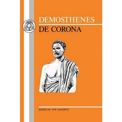 Demosthenes: de Corona - (Greek Texts) (Paperback)