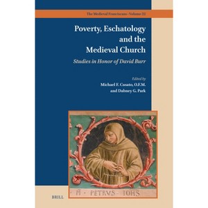 Poverty, Eschatology and the Medieval Church - (Medieval Franciscans) (Hardcover) - 1 of 1