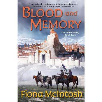 Blood and Memory - (Quickening) by  Fiona McIntosh (Paperback)