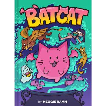 Batcat (Batcat Book 1) - by  Meggie Ramm (Hardcover)