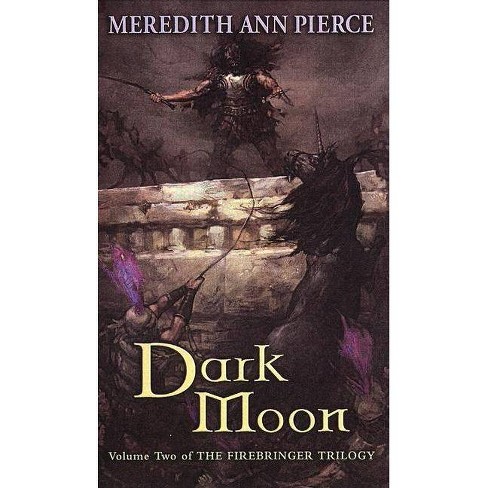 The Firebringer Trilogy by Meredith Ann Pierce