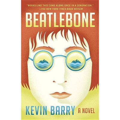 Beatlebone - by  Kevin Barry (Paperback)
