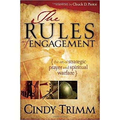 Rules of Engagement - by  Cindy Trimm (Paperback)