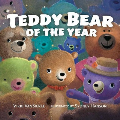 Teddy Bear of the Year - by  Vikki Vansickle (Hardcover)