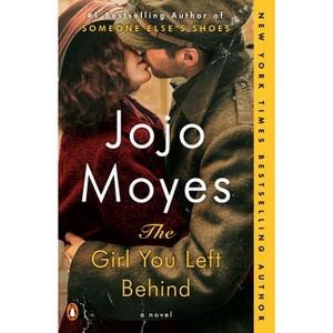 The Girl You Left Behind (Reprint) (Paperback) by Jojo Moyes - 1 of 1