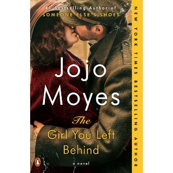 The Girl You Left Behind (Reprint) (Paperback) by Jojo Moyes