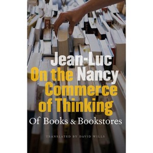 On the Commerce of Thinking - by  Jean-Luc Nancy (Paperback) - 1 of 1