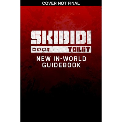 The Official Skibidi Toilet Survival Guide - by  Scholastic (Paperback)