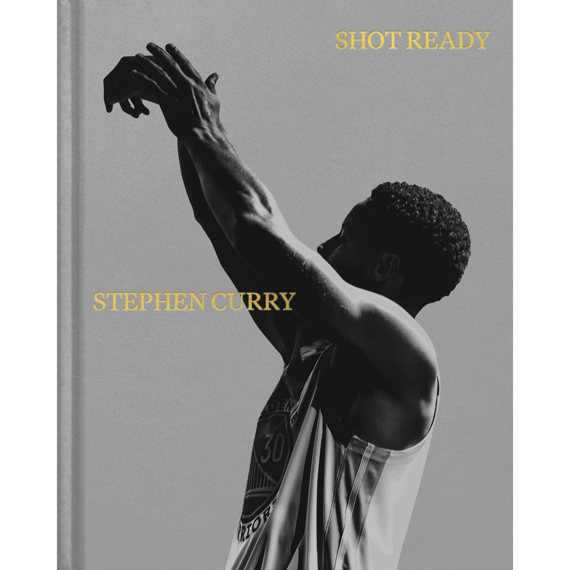 Shot Ready - by Stephen Curry (Hardcover)