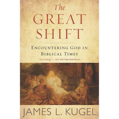 The Great Shift - by  James L Kugel (Paperback)