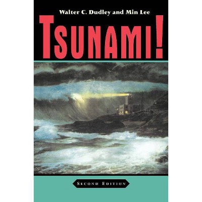 Tsunami! - (Latitude 20 Books (Paperback)) 2nd Edition by  Walter C Dudley (Paperback)