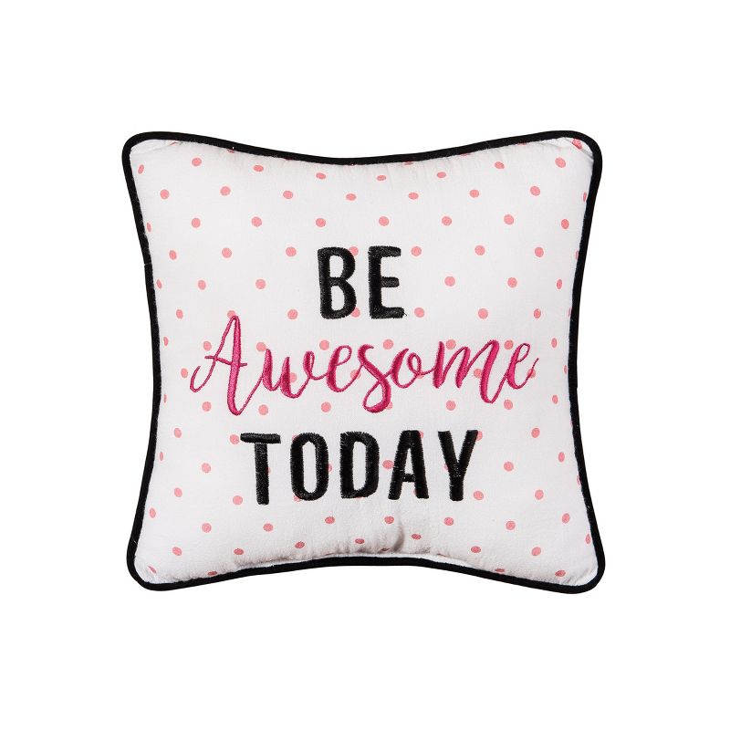 C&F Home 10" x 10" Be Awesome Today Printed and Embroidered Throw Pillow, 1 of 6