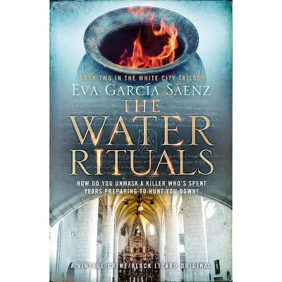 The Water Rituals - (White City Trilogy) by  Eva Garcia Sáenz (Paperback)