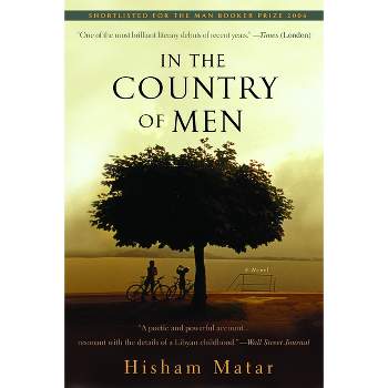 In the Country of Men - by  Hisham Matar (Paperback)