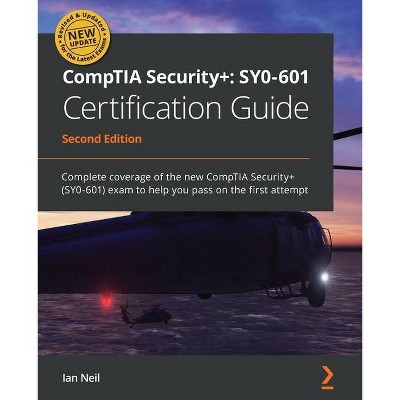 CompTIA Security+ - 2nd Edition by  Ian Neil (Paperback)