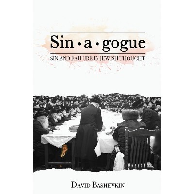 Sin-A-Gogue - by  David Bashevkin (Paperback)
