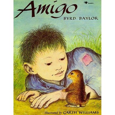 Amigo - by  Byrd Baylor (Paperback)