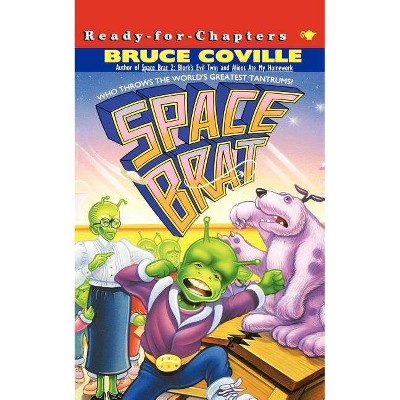 Space Brat, 1 - by  Bruce Coville (Paperback)