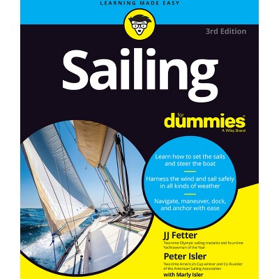 Sailing for Dummies - 3rd Edition by  J J Fetter & Peter Isler (Paperback)