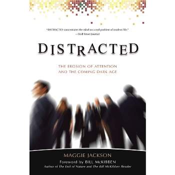 Distracted - by  Maggie Jackson (Paperback)