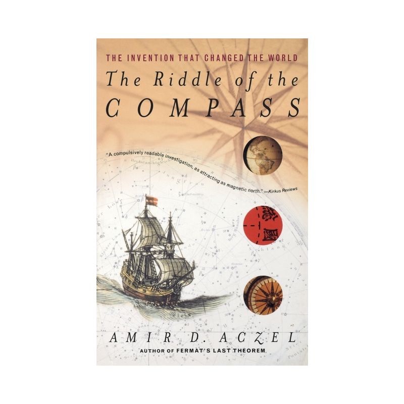 The Riddle of the Compass - by  Amir D Aczel (Paperback), 1 of 2