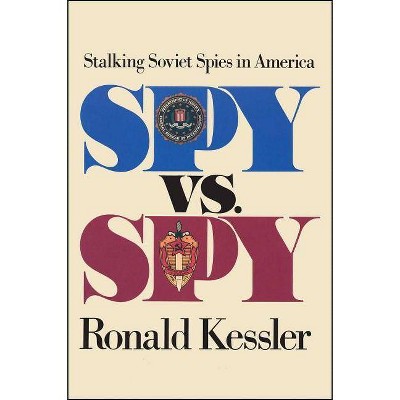 Spy Versus Spy - by  Kessler (Paperback)