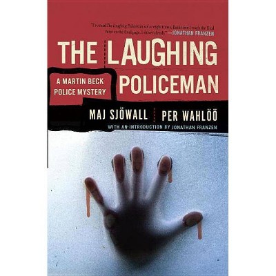 The Laughing Policeman - (Martin Beck Police Mystery) by  Maj Sjowall & Per Wahloo (Paperback)