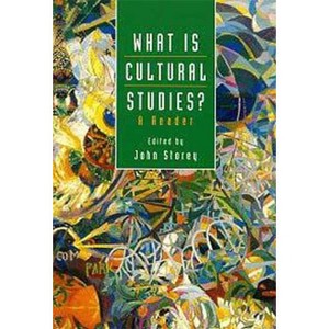 What Is Cultural Studies? - (Edited by John Storey) by  John Storey (Paperback) - 1 of 1