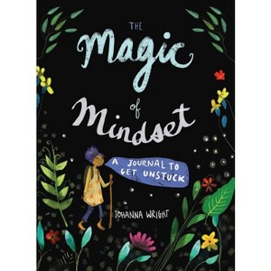 The Magic of Mindset - by  Johanna Wright (Paperback) - 1 of 1