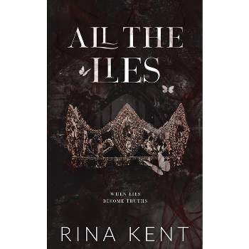 All The Lies - (Lies & Truths Duet Special Edition) by Rina Kent