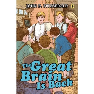 The Great Brain Is Back - by  John D Fitzgerald (Paperback) - 1 of 1