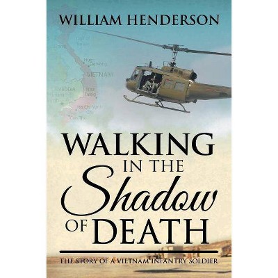 Walking in the Shadow of Death - by  William Henderson (Paperback)