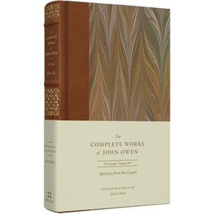 Apostasy from the Gospel (Volume 14) - (Complete Works of John Owen) by  John Owen (Hardcover) - 1 of 1
