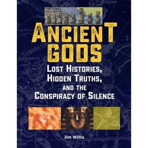 Ancient Gods - (Real Unexplained! Collection) by  Jim Willis (Paperback) - 1 of 1