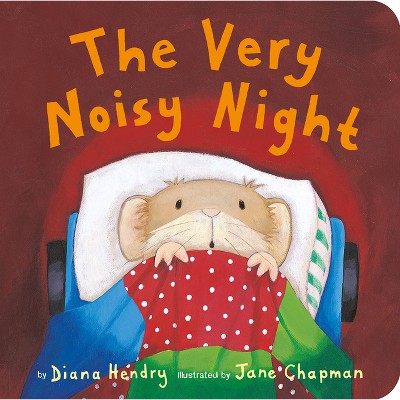 The Very Noisy Night - by  Diana Hendry (Board Book)