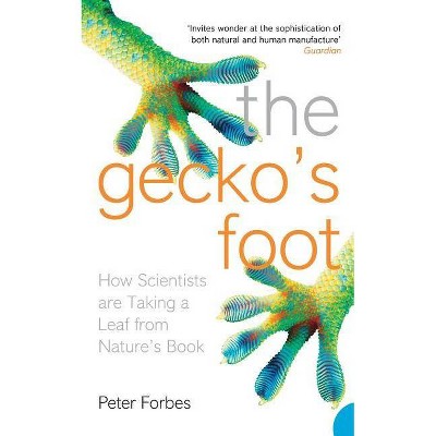 The Gecko's Foot - by  Peter Forbes (Paperback)