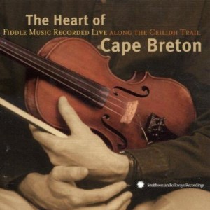 Various Artists - The Heart Of Cape Breton: Fiddle Music Recorded Live Along The Ceilidh Trail (CD) - 1 of 1