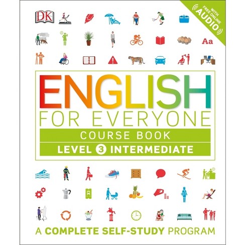 English for Everyone: Level 3: Intermediate, Course Book - (DK English for  Everyone) by DK (Hardcover)