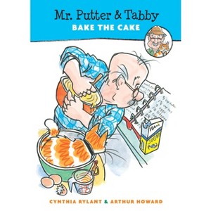 Mr. Putter & Tabby Bake the Cake - by  Cynthia Rylant (Paperback) - 1 of 1