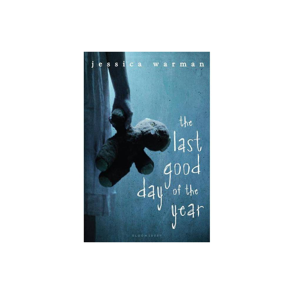 ISBN 9780802736628 product image for The Last Good Day of the Year - by Jessica Warman (Hardcover) | upcitemdb.com