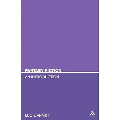 Fantasy Fiction - (Literary Genres) by  Lucie Armitt (Paperback)