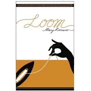 Loom - by  Mary Romero (Paperback) - 1 of 1