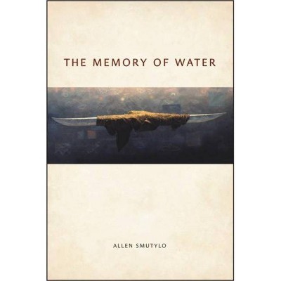 The Memory of Water - (Life Writing) by  Allen Smutylo (Hardcover)