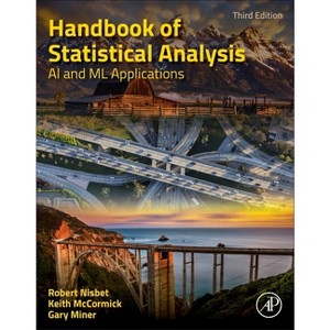 Handbook of Statistical Analysis - 3rd Edition by  Robert Nisbet & Gary D Miner & Keith McCormick (Paperback) - 1 of 1