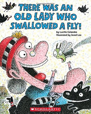 There Was an Old Lady Who Swallowed a Fly! (Paperback) by Lucille Colandro