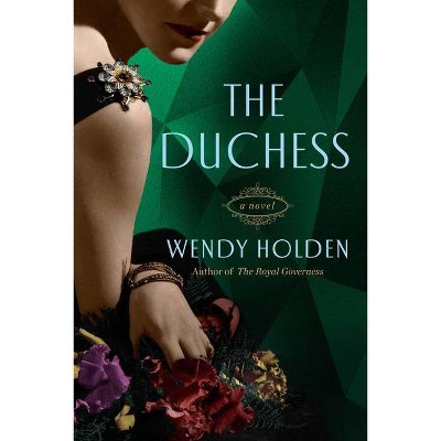 The Duchess - by  Wendy Holden (Paperback)