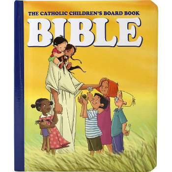 The Catholic Children's Board Book Bible - by  Judith Bauer (Hardcover)