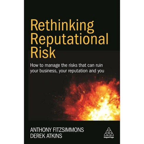 Rethinking Reputational Risk - by  Anthony Fitzsimmons & Derek Atkins (Paperback) - image 1 of 1